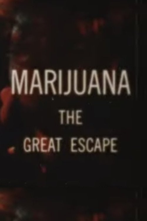 Marijuana The Great Escape movie poster