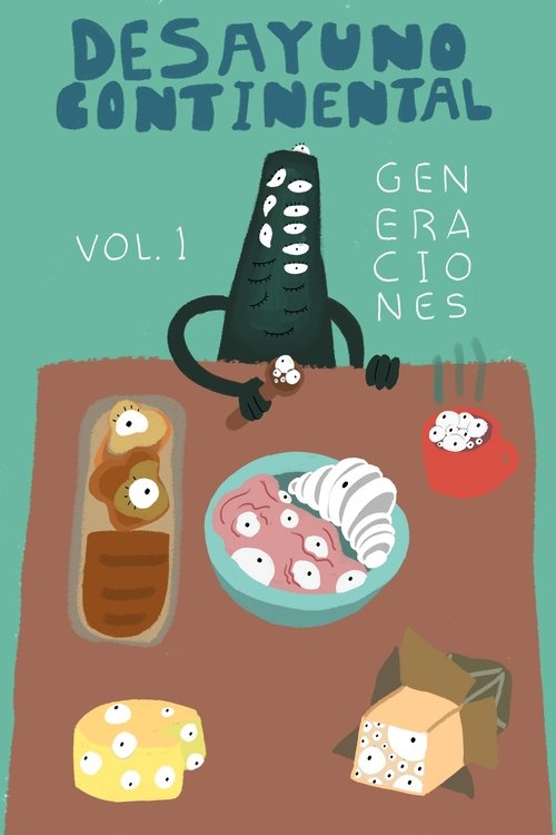 Desayuno Continental Vol. I: Generaciones movie poster