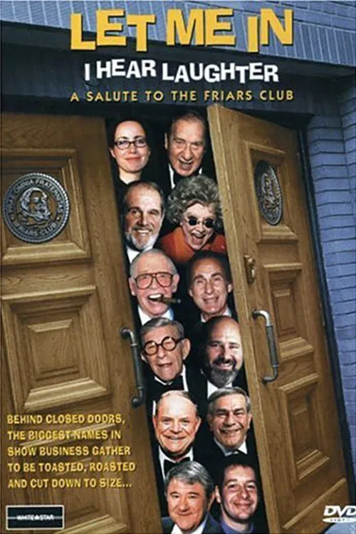 Let Me In, I Hear Laughter: A Salute to the Friars Club movie poster