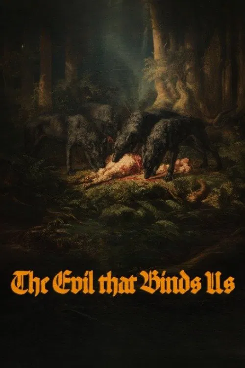 The Evil That Binds Us movie poster