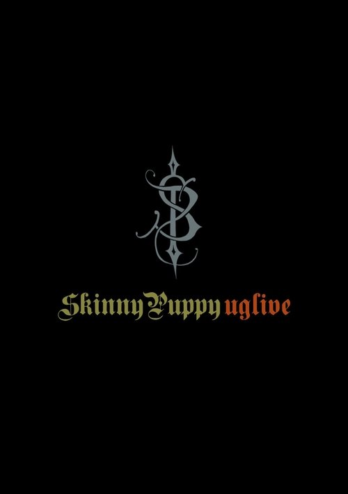 Skinny Puppy: Uglive movie poster