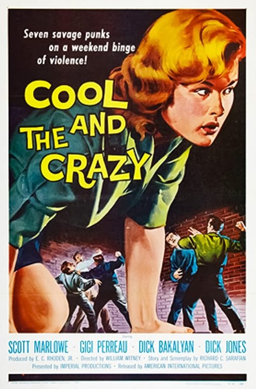 The Cool and the Crazy movie poster