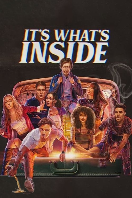 It's What's Inside movie poster