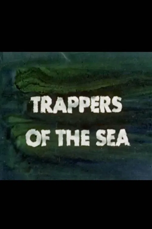 Trappers of the Sea movie poster