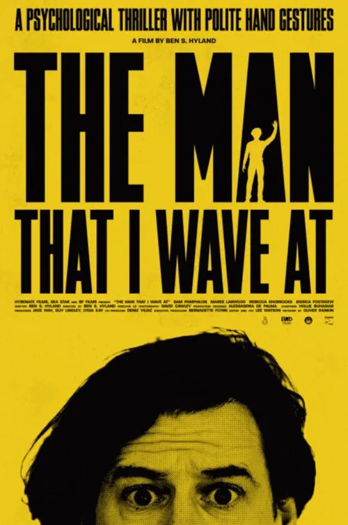 The Man That I Wave At movie poster