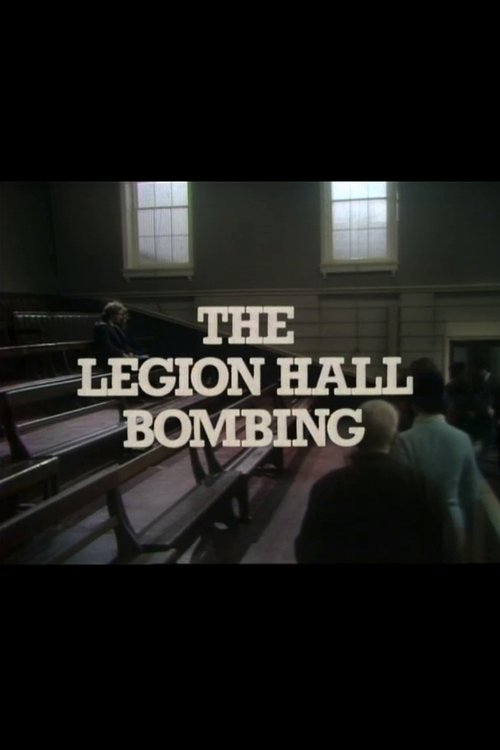 The Legion Hall Bombing movie poster