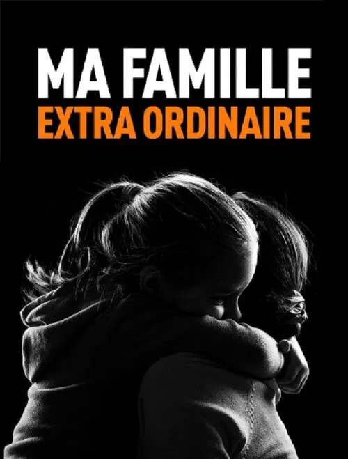 Ma famille extra ordinaire movie poster