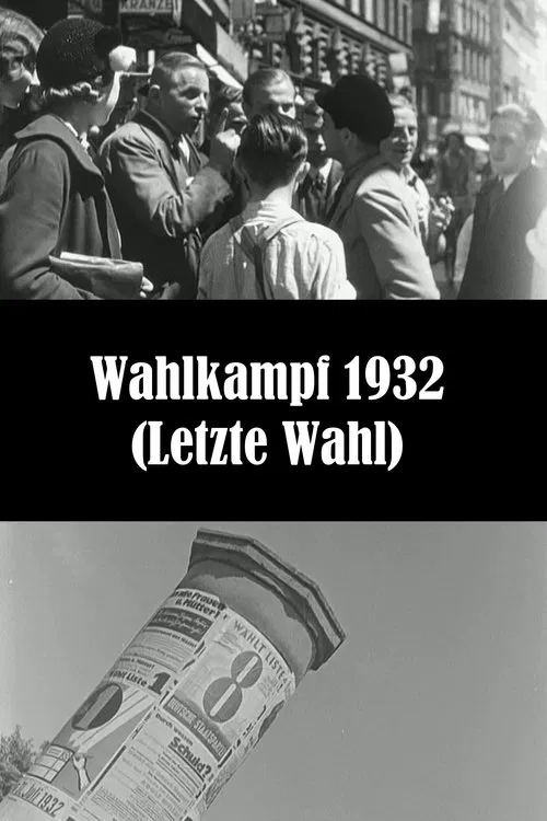 Election Campaign 1932 (Last Election) movie poster