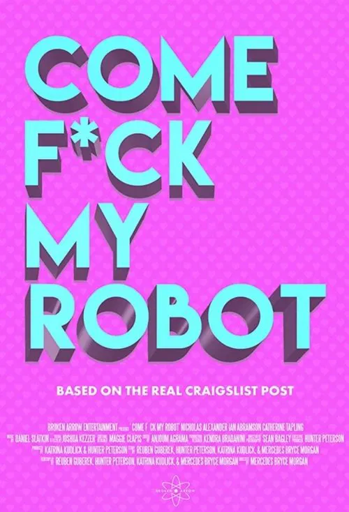Come F*ck My Robot movie poster