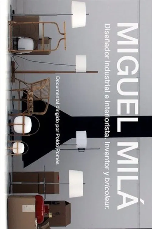 Miguel Milá. Diseñador industrial e interiorista, inventor y bricoleur. movie poster