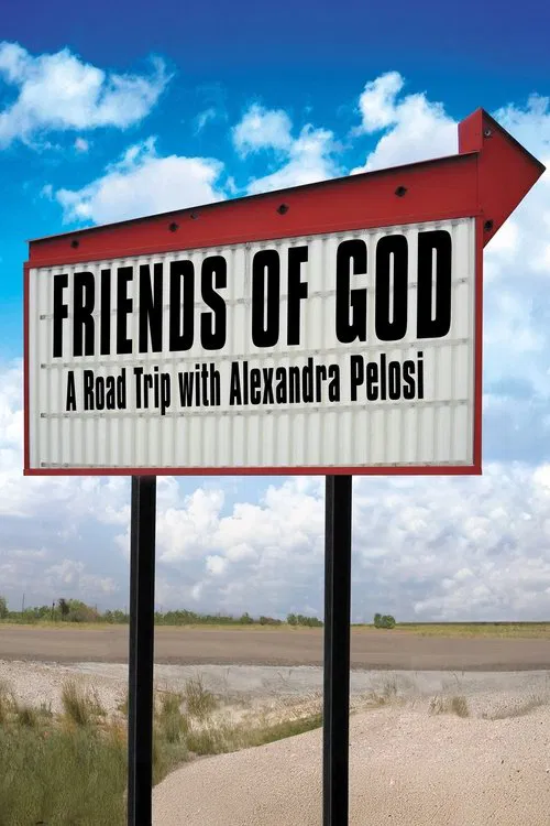 Friends of God: A Road Trip with Alexandra Pelosi movie poster