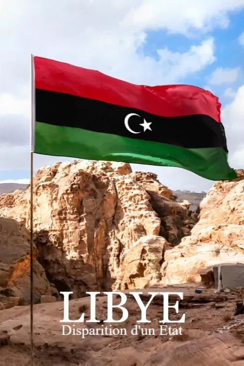Libye, disparition d'un État movie poster