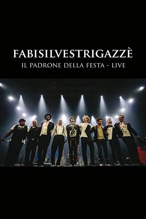 FABISILVESTRIGAZZÈ Il Padrone della Festa - LIVE movie poster