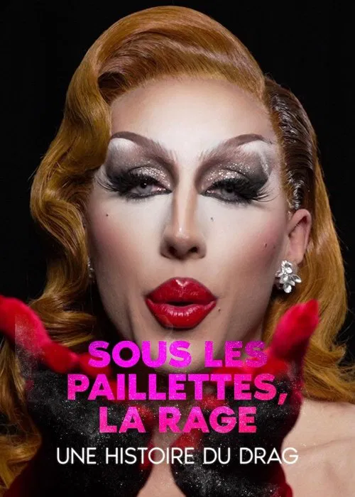 Poster do filme Underneath the Sequence, Rage: a History of Drag