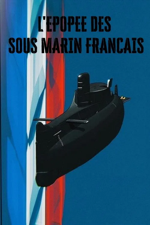 L'épopée des sous-marins français movie poster