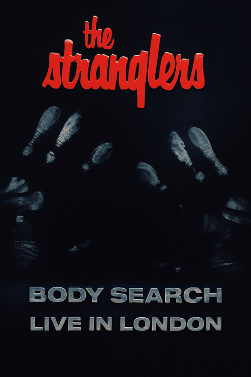 The Stranglers: Body Search - Live in London movie poster