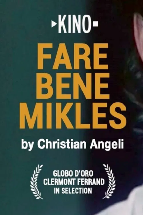 Fare bene Mikles movie poster