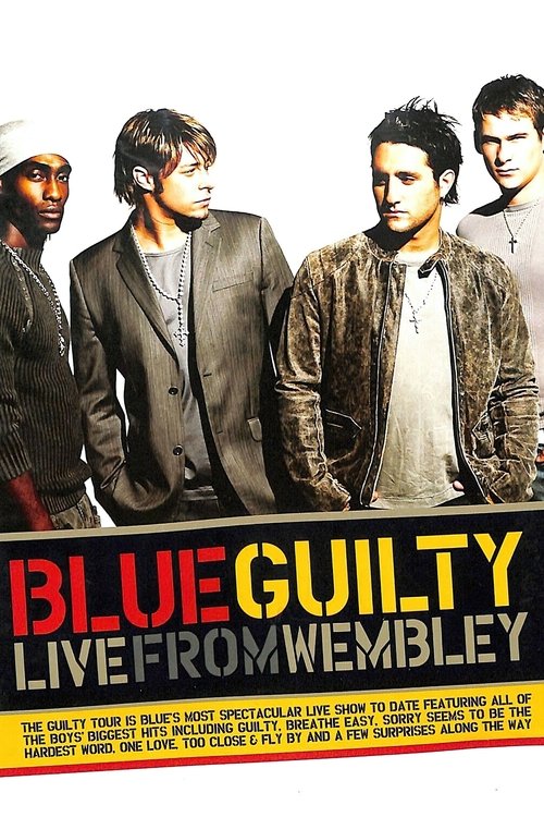 Blue: Guilty Live From Wembley movie poster