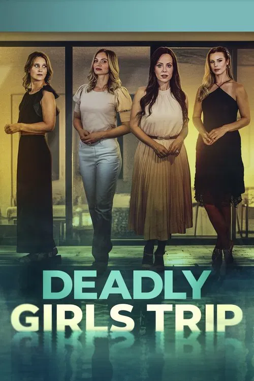 Deadly Girls Trip movie poster