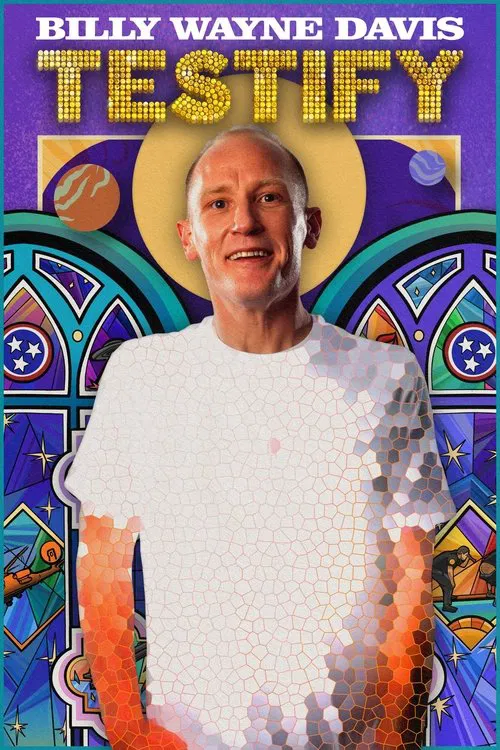 Billy Wayne Davis: Testify movie poster