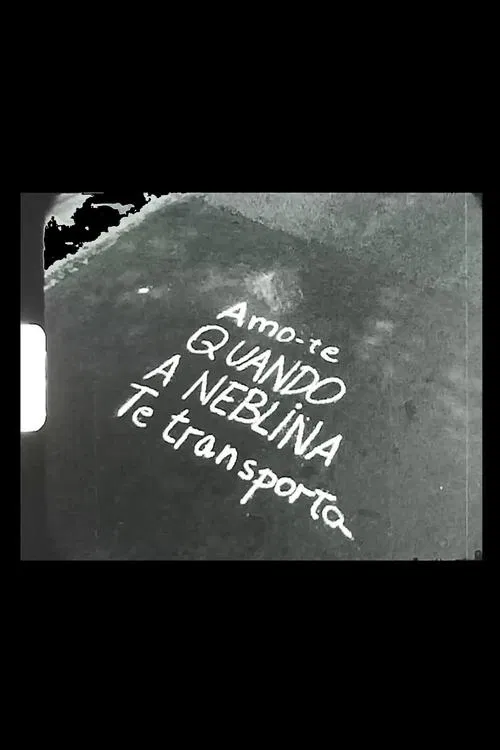 Amo-te quando a neblina te transporta movie poster