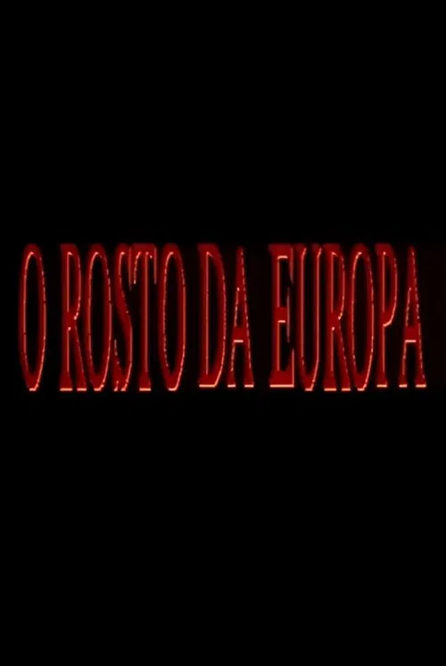 O Rosto da Europa tv show poster