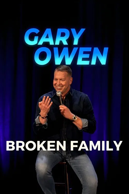 Gary Owen: Broken Family movie poster