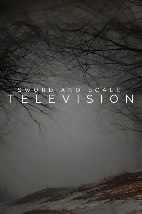 Sword & Scale tv show poster