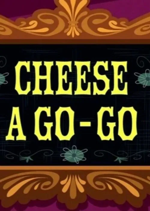 CN Invaded Part 1: Cheese A-Go-Go movie poster