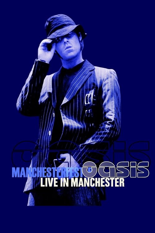 Oasis: Live in Manchester movie poster