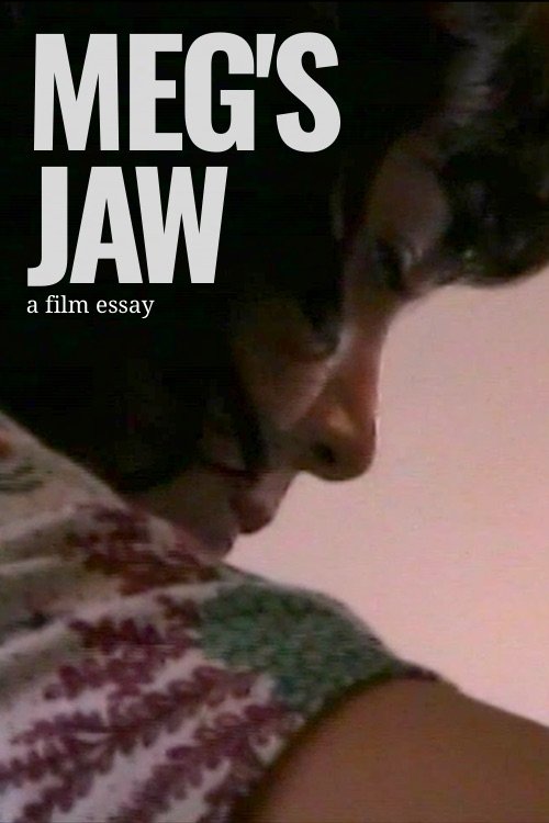 Meg's Jaw - A film essay movie poster