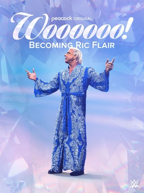 Woooooo! Becoming Ric Flair movie poster