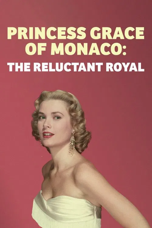 Princess Grace of Monaco: The Reluctant Royal movie poster