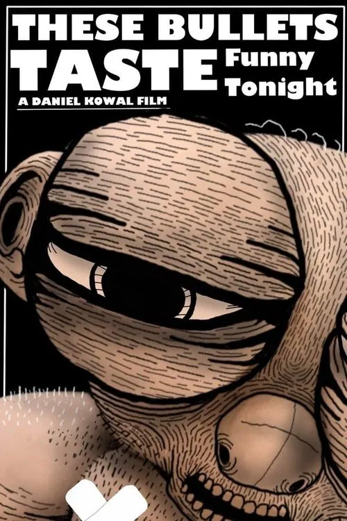 Poster do filme These Bullets Taste Funny Tonight