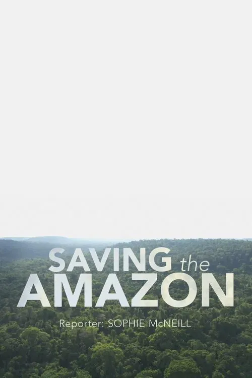 Four Corners: Saving the Amazon movie poster