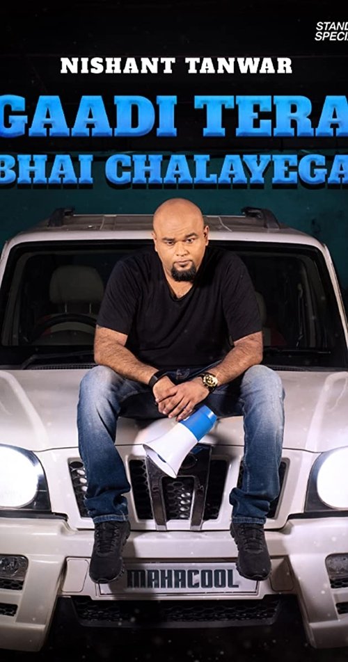 Nishant Tanwar: Gaadi Tera Bhai Chalayega movie poster