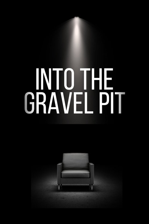 Into The Gravel Pit movie poster