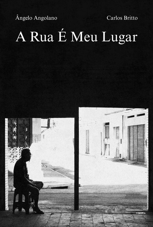 A Rua é Meu Lugar movie poster