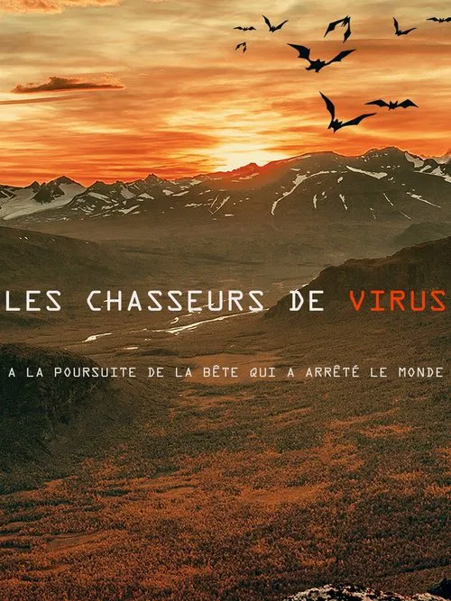 The Virus Hunters : Trailing the Beast That Stopped the Worl‪d movie poster
