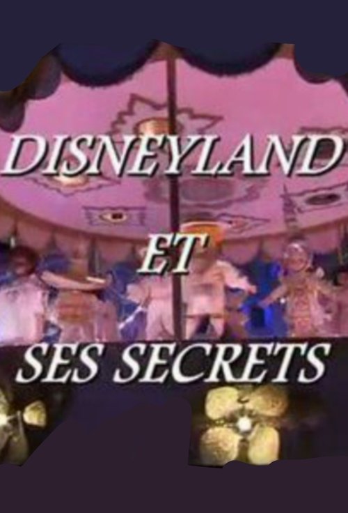 Disneyland and its Secrets movie poster