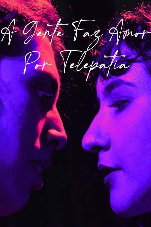 a gente faz amor por telepatia movie poster
