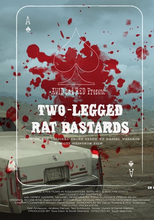 Two-Legged Rat Bastards movie poster