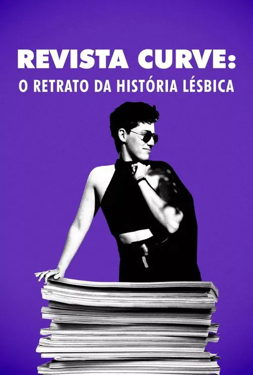 Poster do filme Revista Curve - O Retrato da história lésbica
