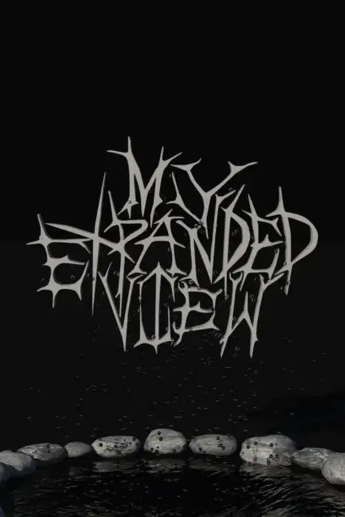 My Expanded View movie poster