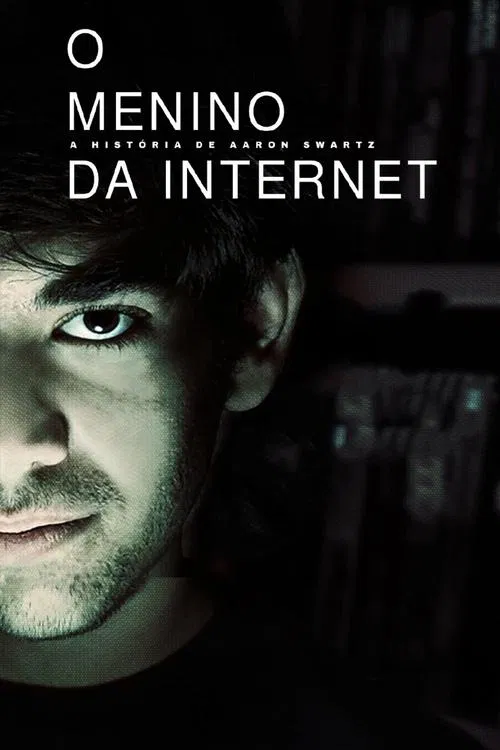 Poster do filme O Menino da Internet: A História de Aaron Swartz