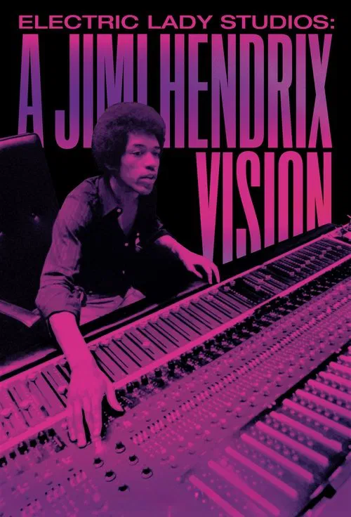 Electric Lady Studios: A Jimi Hendrix Vision movie poster