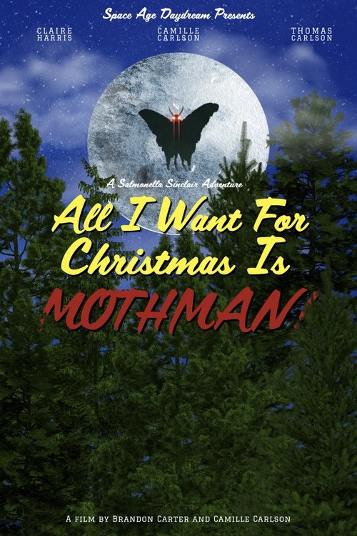 All I Want for Christmas is Mothman! movie poster