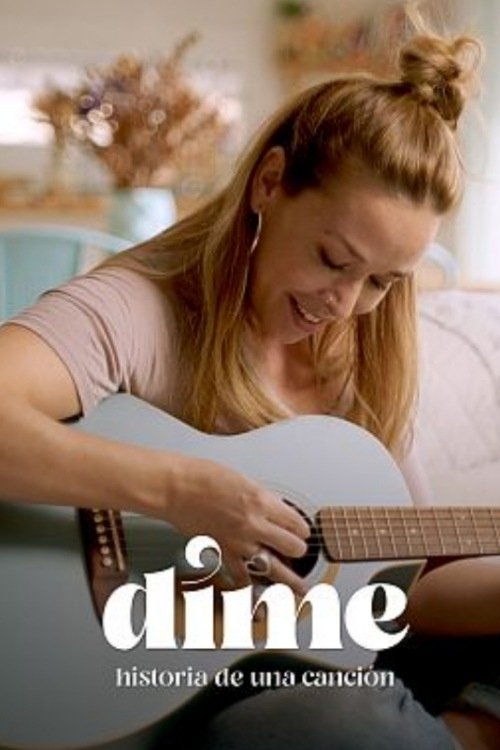 Dime. Historia de una canción movie poster