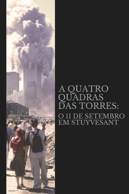 Poster do filme A Quatro Quadras Das Torres: O 11 de Setembro em Stuyvesant