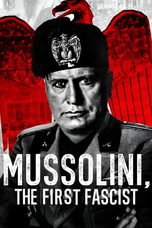 Mussolini: The First Fascist movie poster